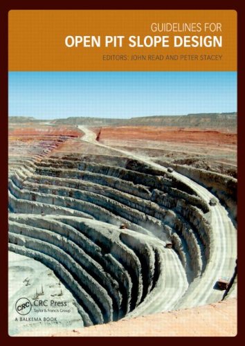 Guidelines For Open Pit Slope Design 1st Edition John Read Peter Stacey