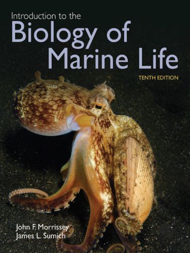 Introduction To The Biology Of Marine Life 10th Edition John Morrissey
