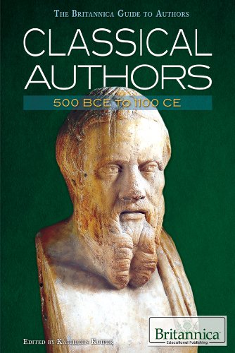 Classical Authors 500 Bce To 1100 Ce Kathleen Kuiper