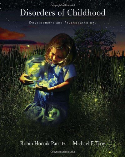 Disorders Of Childhood Development And Psychopathology Robin Hornik Parritz