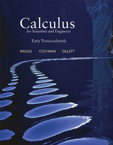 Calculus For Scientists And Engineers Early Transcendentals William L Briggs