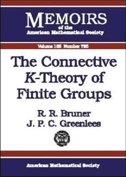 The Connective Ktheory Of Finite Groups R R Bruner J P C Greenlees