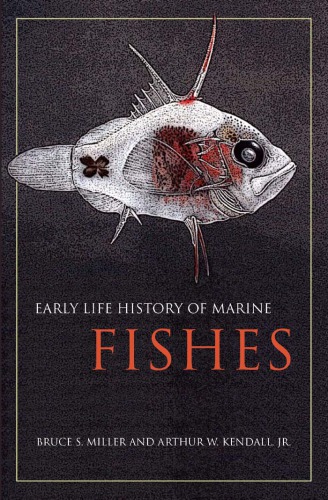 Early Life History Of Marine Fishes Bruce Miller