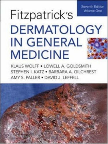 Fitzpatricks Dermatology In General Medicine 7th Klaus Wolff