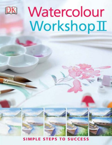 Watercolour Workshop Ii Simple Steps To Success Glynis Barnesmellish