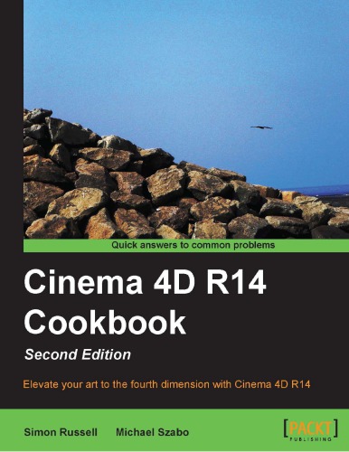 Cinema 4d R14 Cookbook 2nd Edition Simon Russell Michael Szabo