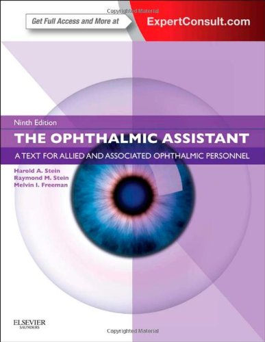 The Ophthalmic Assistant A Text For Allied And Associated Ophthalmic Personnel 9th Ed 9th Edition Harold A Stein