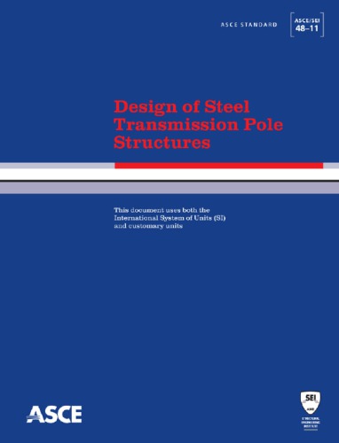 Design Of Steel Transmission Pole Structures Ascesei 4811 Standard American Society Of Civil Engineers Asce