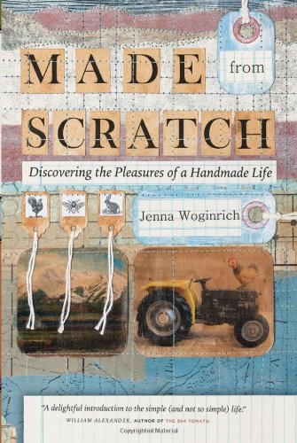 Made From Scratch Jenna Woginrich