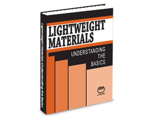 Lightweight Materials Understanding The Basics Flake Campbell