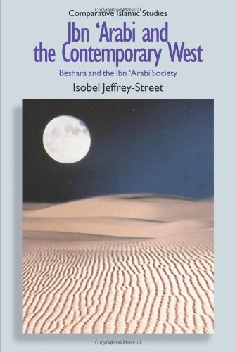 Ibn Arabi And The Contemporary West Beshara And The Ibn Arabi Society Isobel Jefferystreet