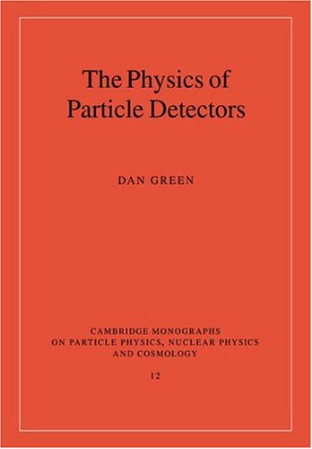The Physics Of Particle Detectors Dan Green