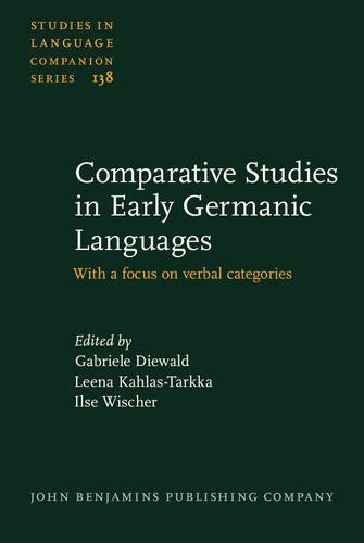 Comparative Studies In Early Germanic Languages With A Focus On Verbal Categories Gabriele Diewald