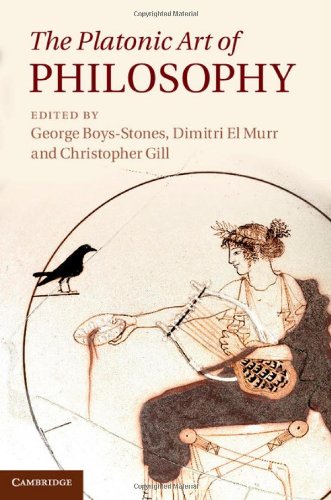 The Platonic Art Of Philosophy George Boysstones Dimitri El Murr