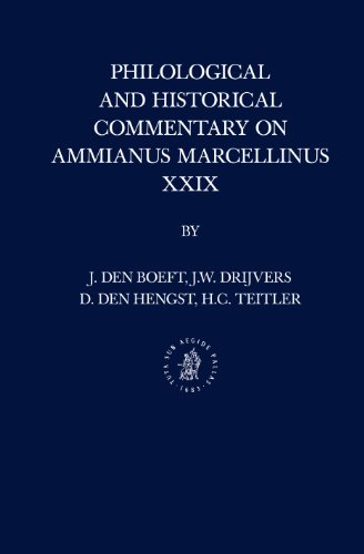 Philological And Historical Commentary On Ammianus Marcellinus Xxix J Den Boeft