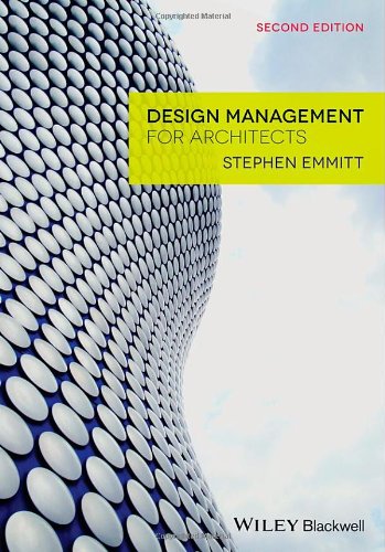Design Management For Architects 2nd Edition Stephen Emmitt