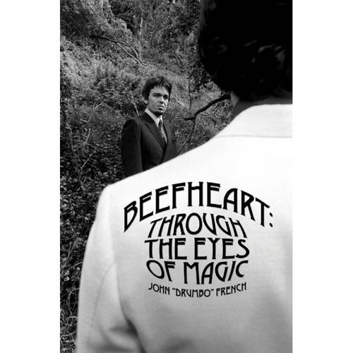 Beefheart Through The Eyes Of Magic John French