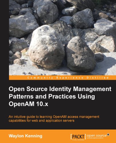 Open Source Identity Management Patterns And Practices Using Openam 10x Waylon Kenning