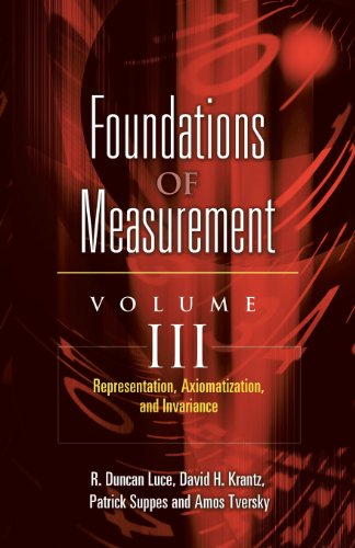 Foundations Of Measurement Volume Iii Representation Axiomatization And Invariance Patrick Suppes