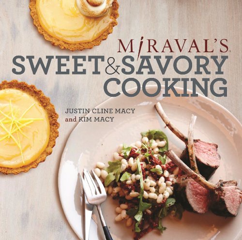 Miravals Sweet Savory Cooking Justin Cline Macy Kim Macy
