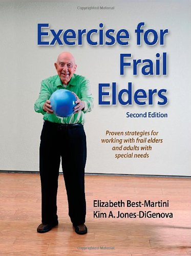 Exercise For Frail Elders 2nd Edition Elizabeth Bestmartini