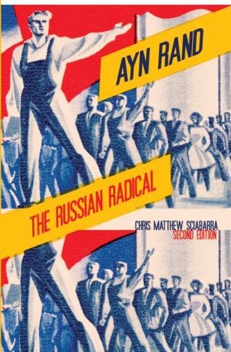 Ayn Rand The Russian Radical 2nd Edition Chris Matthew Sciabarra