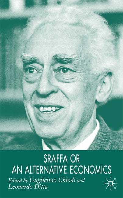 Sraffa Or An Alternative Economics Guglielmo Chiodi And Leonardo Ditta Eds