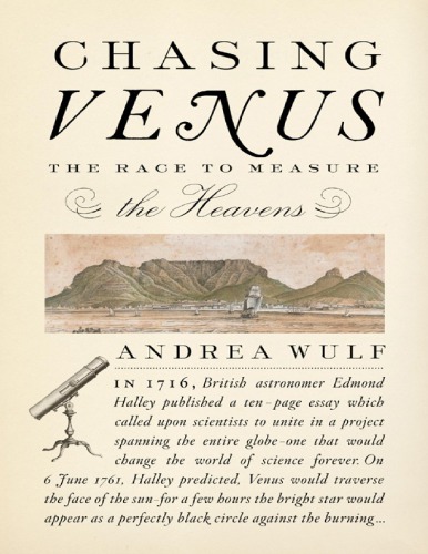 Chasing Venus The Race To Measure The Heavens Andrea Wulf