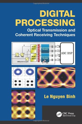 Digital Processing Optical Transmission And Coherent Receiving Techniques Le Nguyen Binh