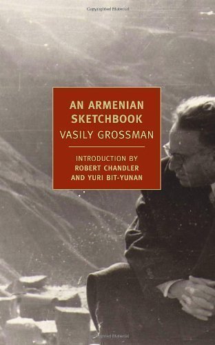An Armenian Sketchbook Reissue English Translation First Edition Vasily Grossman