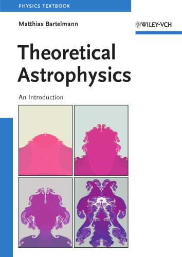 Theoretical Astrophysics An Introduction Matthias Bartelmann