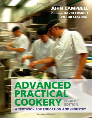 Advanced Practical Cookery A Textbook For Education Industry 4th Edition John Campbell