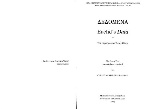 Dedomena Euclids Data Or The Importance Of Being Given Christian Marinus Taisbak