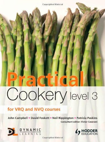 Practical Cookery Level 3 For Vrq And Nvq Courses 5th Edition John Campbell