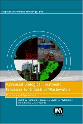 Advanced Biological Treatment Processes For Industrial Wastewaters Principles And Applications 1st Edition Francisco J Cervantes
