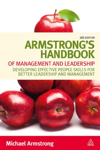 Armstrongs Handbook Of Management And Leadership Developing Effective People Skills For Better Leadership And Management 3rd Ed Michael Armstrong