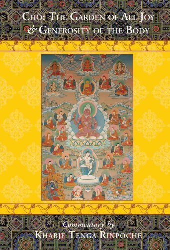 Cho The Garden Of All Joy Generosity Of The Body Khabje Tenga Rinpoche