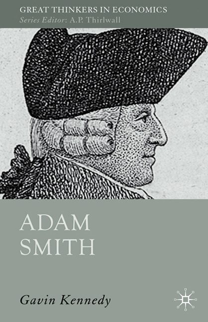 Adam Smith A Moral Philosopher And His Political Economy Second Gavin Kennedy