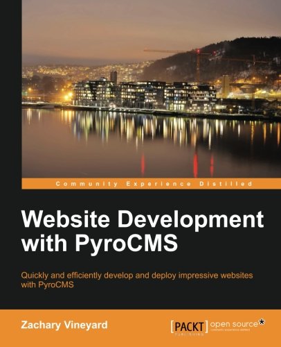 Website Development With Pyrocms Zachary Vineyard