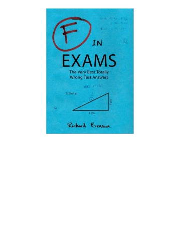 F In Exams The Very Best Totally Wrong Test Answers Richard Benson