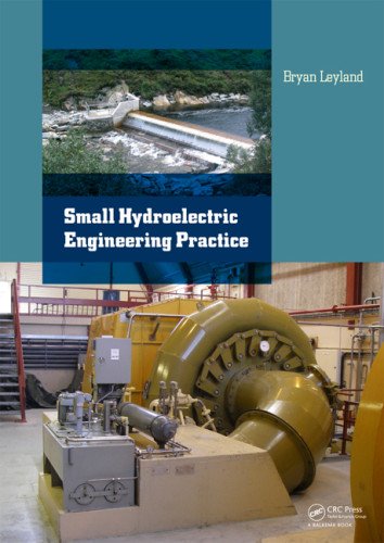 Small Hydroelectric Engineering Practice Harcdr Bryan Leyland