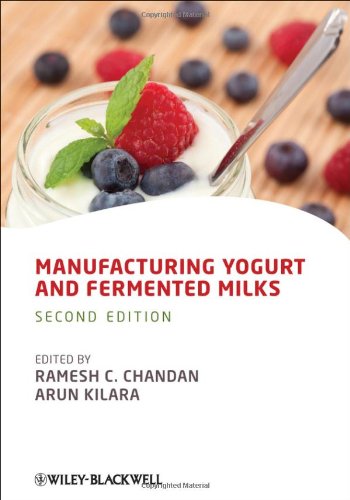 Manufacturing Yogurt And Fermented Milks 2nd Edition Ramesh C Chandan