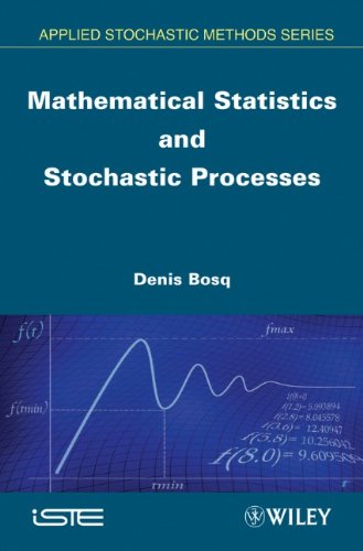 Mathematical Statistics And Stochastic Processes 1st Edition Denis Bosq
