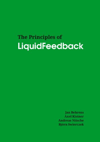 The Principles Of Liquidfeedback 1st Jan Behrens Axel Kistner