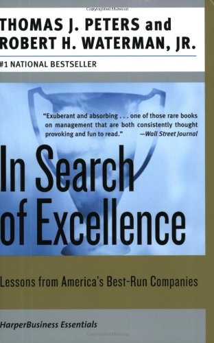 In Search Of Excellence Lessons From Americas Bestrun Companies Reprint Thomas J Peters