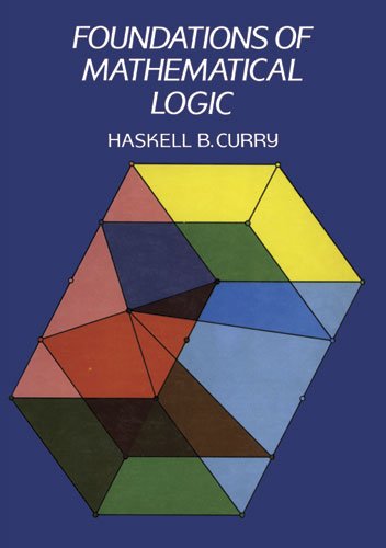 Foundations Of Mathematical Logic 2 Revised Haskell B Curry