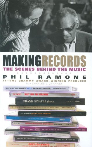 Making Records The Scenes Behind The Music 1st Edition Phil Ramone