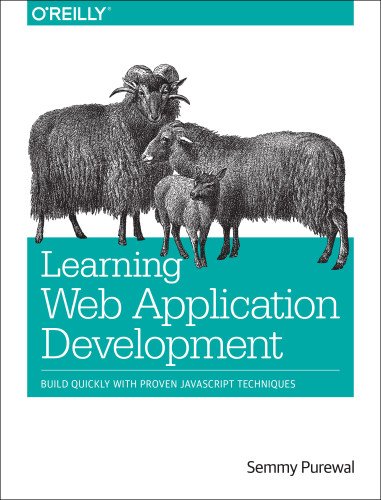 Learning Web App Development 1st Edition Semmy Purewal