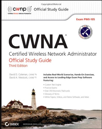 Cwna Certified Wireless Network Administrator Official Study Guide Exam Pw0105 3rd Edition David D Coleman