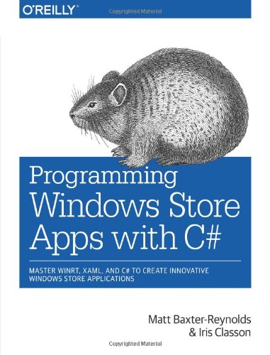 Programming Windows Store Apps With C 1st Edition Matthew Baxterreynolds